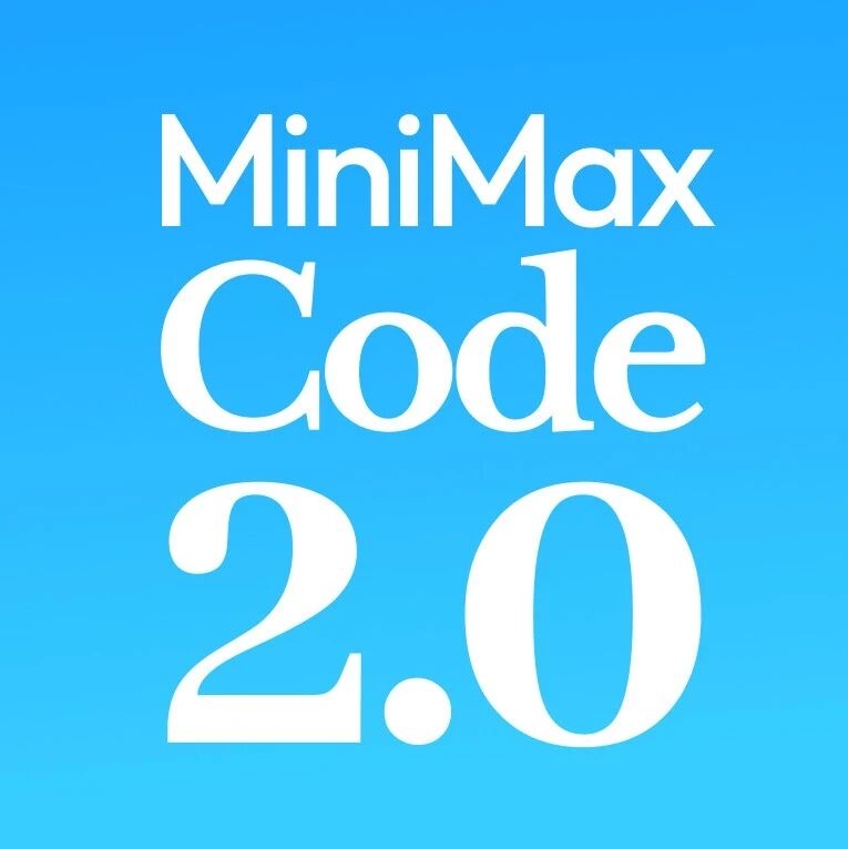 MiniMax Code 2.0:基于 Pi Agent 全面重构,桌面端同步发布 MiniMax Code 2.0:基于 Pi Agent 全面重构,桌面端同步发布